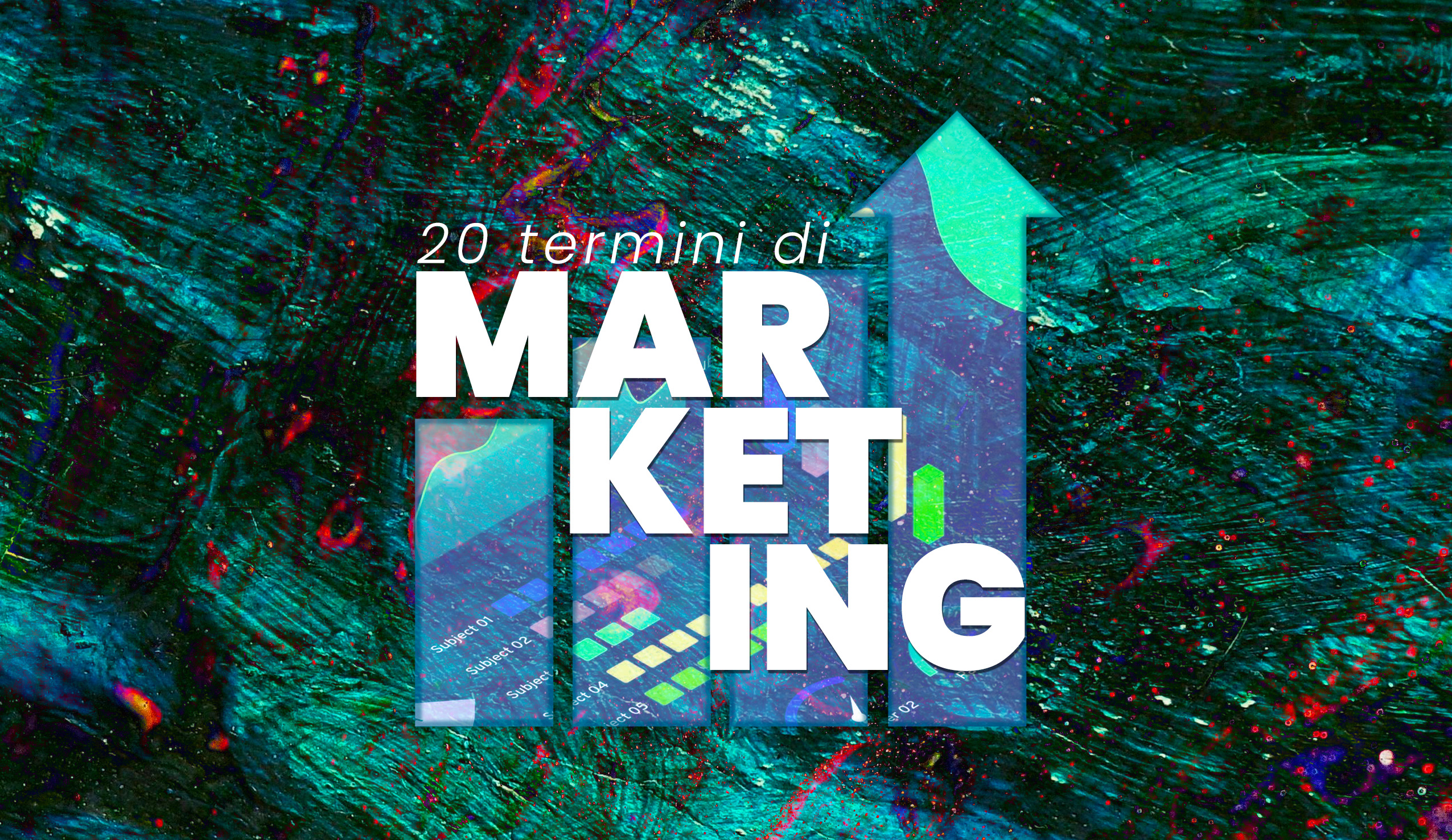 20 termini di Marketing essenziali per il 2025